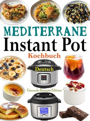Mediterrane Instant Pot Kochbuch Deutsch - ebook